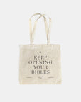 Keep Opening Your Bibles Tote Bag